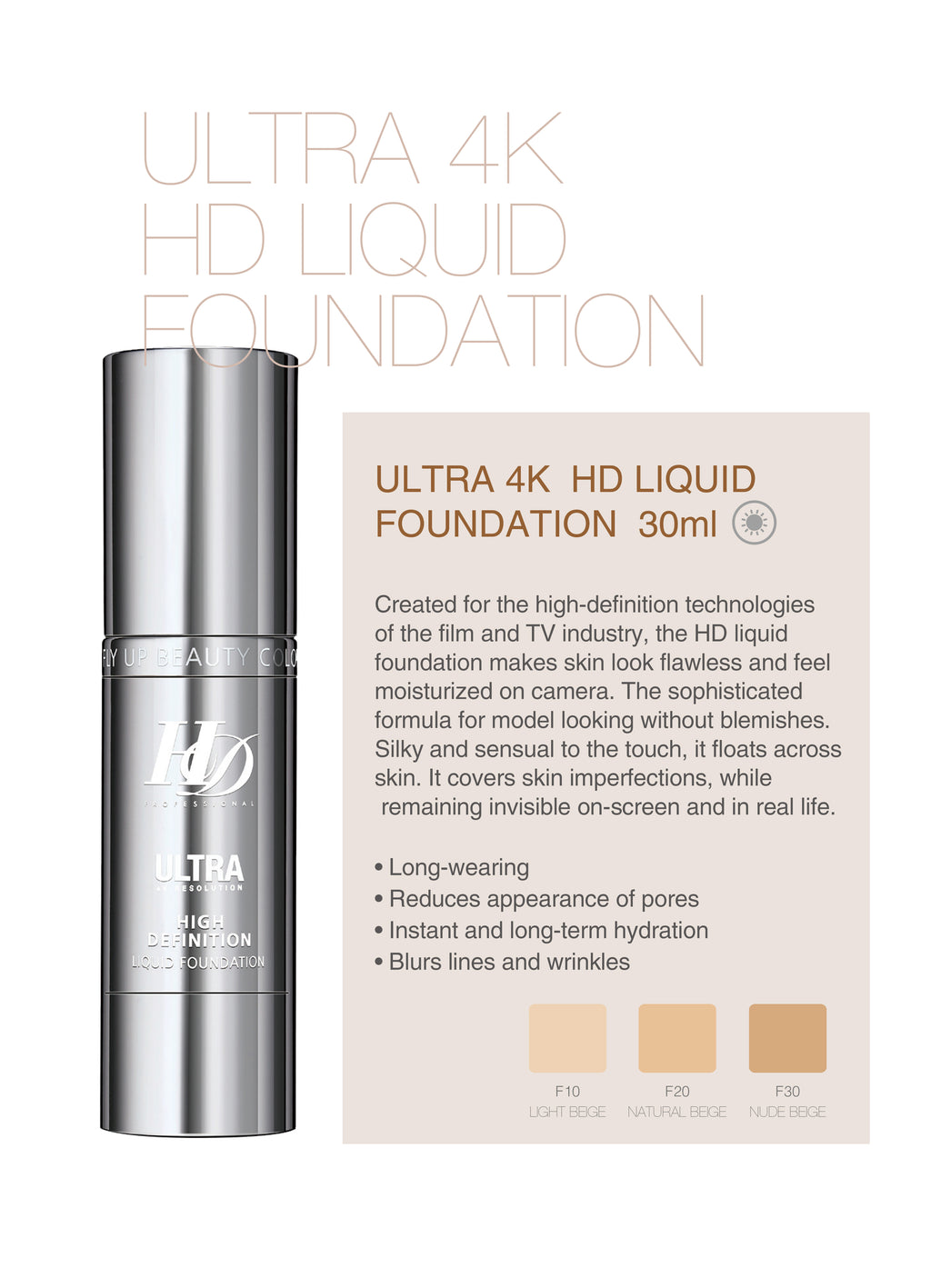 HD LIQUID FOUNDATION - F10 Light Beige